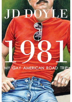 1981-My Gay American Road Trip