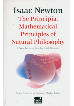 The Principia. Mathematical Principles of Natural Philosophy