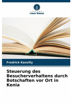 Steuerung des Besucherverhaltens durch Botschaften vor Ort in Kenia
