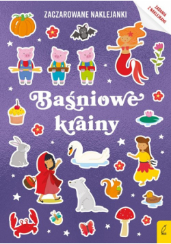 Zaczarowane naklejanki Baśniowe krainy