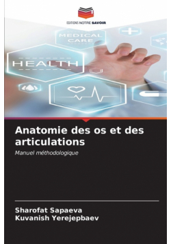 Anatomie des os et des articulations