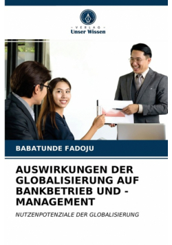 Auswirkungen Der Globalisierung Auf Bankbetrieb Und -Management