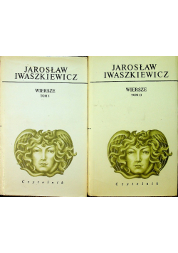Iwaszkiewicz Wiersze Tom I i II