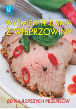 Wyśmienite dania z wieprzowiny