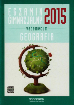 Egzamin gimnazjalny 2015. Geografia Vademecum