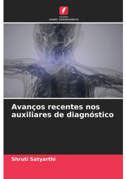 Avanços recentes nos auxiliares de diagnóstico