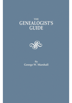 Genealogist's Guide. Reprinted from the Last Edition of 1903