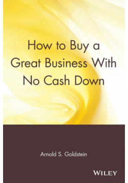 How to Buy a Great Business with No Cash Down