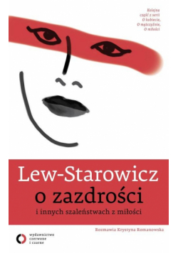 Lew-Starowicz Zbigniew - O zazdrości i innych szaleństwach z miłości