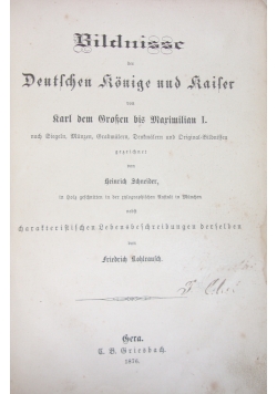 Bildnisse der Deutschen Könige und Keifer , 1876 r.