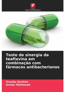 Teste de sinergia da teaflavina em combinação com fármacos antibacterianos
