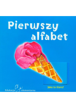 Pierwszy alfabet jaka to litera?