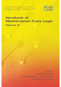 Handbook of Mathematical Fuzzy Logic, Volume 3
