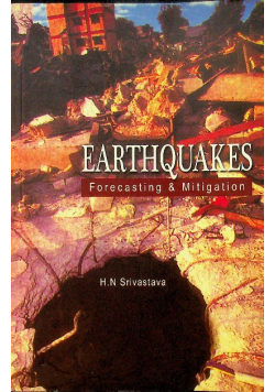 Earthquakes  Forecasting and Mitigation