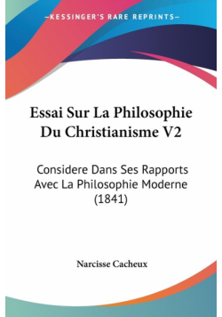Essai Sur La Philosophie Du Christianisme V2