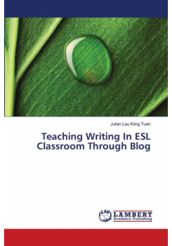 Teaching Writing In ESL Classroom Through Blog