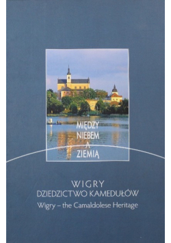 Wigry Dziedzictwo Kamedułów