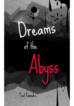 Dreams of the Abyss