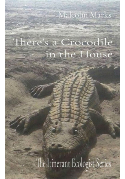 There's a Crocodile in the House