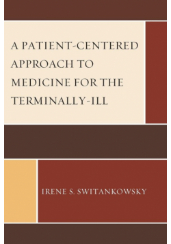 A Patient-Centered Approach to Medicine for the Terminally-Ill
