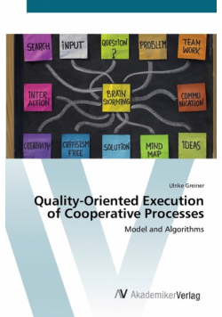 Quality-Oriented Execution of Cooperative Processes