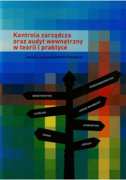 Kontrola zarządcza oraz audyt wewnętrzny w teorii i praktyce