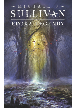 Epoka legendy. Legendy Pierwszego Imperium. Tom 4