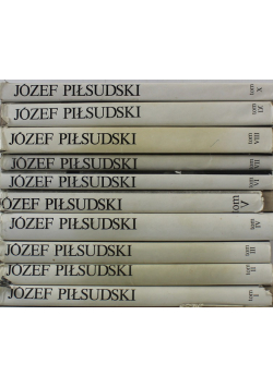 Pisma zbiorowe Józef Piłsudski Tom 1 do 10 Reprint z 1937 r.