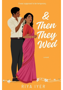 & Then They Wed
