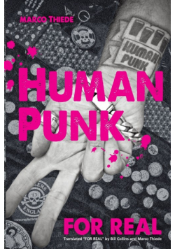 Human Punk For Real (An Autobiography)
