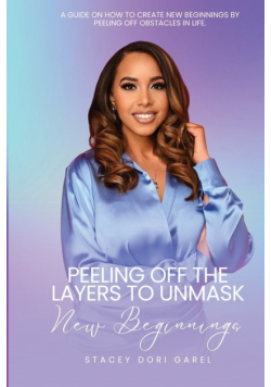 Peeling Off the Layers to Unmask New Beginnings