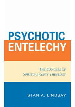 Psychotic Entelechy