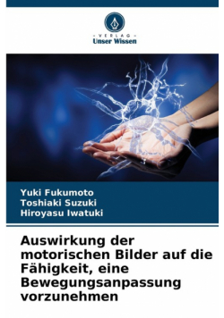 Auswirkung der motorischen Bilder auf die Fähigkeit, eine Bewegungsanpassung vorzunehmen