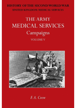 The Army Medical Services Campaigns Vol V