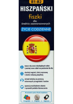 Hiszpański. Fiszki dla średnio zaawansowanych. Życie codzienne B1-B2 z płytą CD