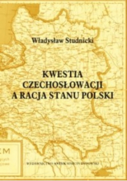 Kwestia Czechosłowacji a racja stanu Polski