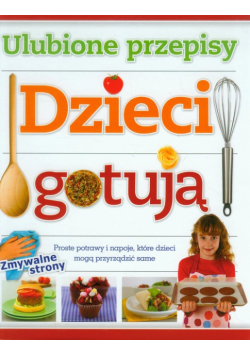 Dzieci gotują Ulubione przepisy