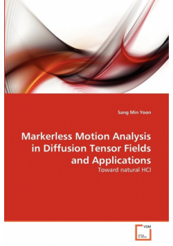 Markerless Motion Analysis in Diffusion Tensor Fields and Applications
