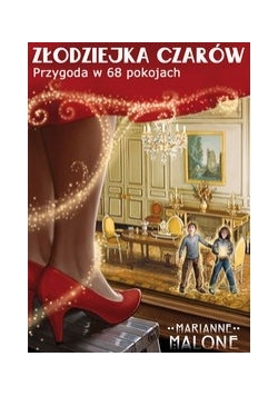 Złodziejka czarów Przygoda w 68 pokojach