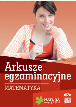 Matematyka Matura 2014 Arkusze egzaminacyjne