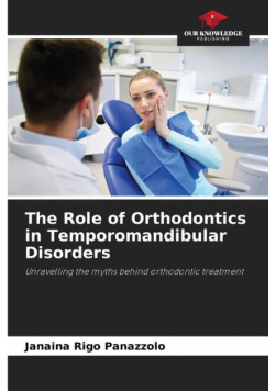 The Role of Orthodontics in Temporomandibular Disorders