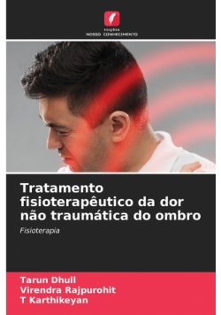 Tratamento fisioterapêutico da dor não traumática do ombro