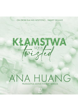 Kłamstwa. Seria Twisted