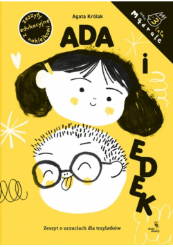 Ada i Edek Zeszyt o uczuciach dla trzylatków
