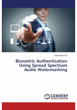 Biometric Authentication Using Spread Spectrum Audio Watermarking