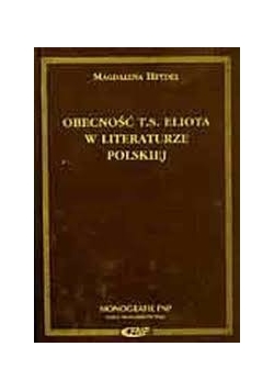 Obecność T.S. Eliota w literaturze polskiej