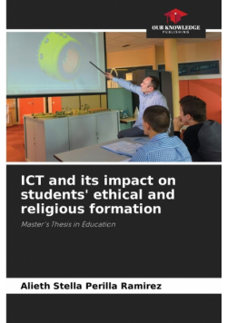ICT and its impact on students' ethical and religious formation