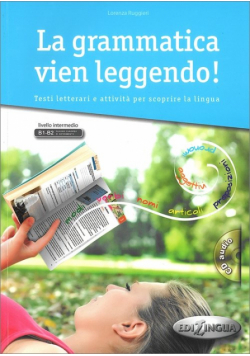 La Grammatica vien leggendo + CD Poziom B1-B2