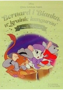 Złota kolekcja bajek Disney Tom 82 Bernard i Bianka w krainie kangurów