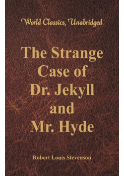 The Strange Case Of Dr. Jekyll And Mr. Hyde
